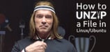 How to Unzip a File in Linux/Ubuntu