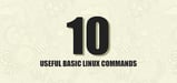 10 Useful Basic Linux Commands