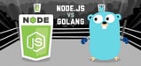 Node.js vs Golang: Battle of the Next-Gen Languages