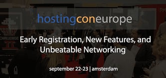 HostingCon Europe: Early Registration, New Features, and Unbeatable Networking