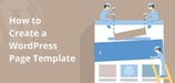 How to Create a WordPress Page Template