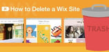 How to Delete a Wix Site (2024)