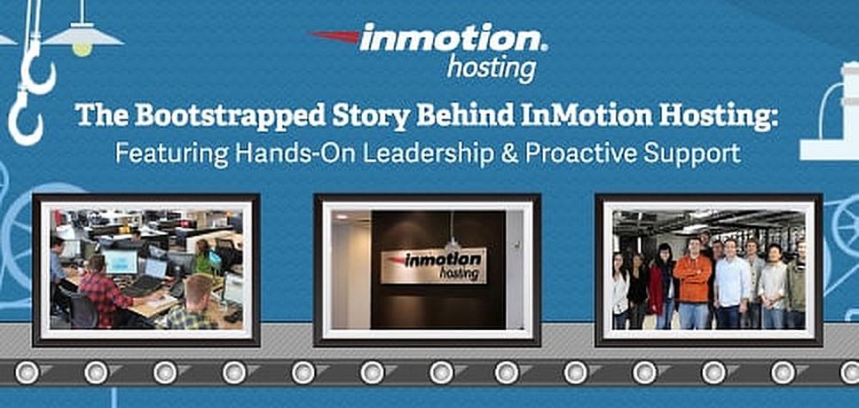 The Bootstrapped Story Behind InMotion Hosting — Featuring their Hands ...