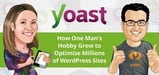 Mr. and Mrs. Yoast Discuss The Obstacles on the Road to SEO Reign &mdash; How One Man's Hobby Grew to Optimize Millions of WordPress Sites