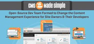 CMS Made Simple&trade; &mdash; Open-Source Dev Team Formed to Change the Content Management Experience for Site Owners &amp; Their Developers