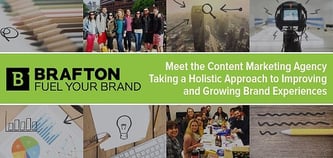 Brafton: Meet the Content Marketing Agency Taking a Holistic Approach to Improving and Growing Brand Experiences