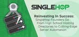 The Drive to "Do It Better” Takes SingleHop Founders from Student Startups to Cutting-Edge Server Automation Technologies