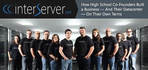 How Two High School Co Founders Built Interserver How Two High School Co Founders Built Interserver