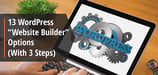 13 Best WordPress Website Builder Options (2024)
