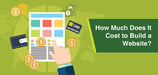 How Much Does It Cost to Build a Website? (2024 Guide)