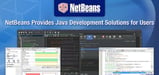The Rise of NetBeans — Why The Increasingly Popular IDE Has Streamlined Java Application Development for a Network of 1.5M+ Active Users