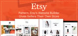 Etsy Reimagines eCommerce With Pattern: Website Builder Empowers Creative Entrepreneurs to Sell in a Personal, Standalone Online Store
