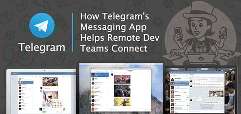How Telegram Helps Remote Devs Collaborate How Telegram Helps Remote Devs Collaborate