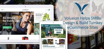 Volusion Primes SMB Sites to Convert Sales — How 900+ Features and a Longevity-Focused Team Produce a Comprehensive eCommerce Platform