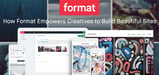 How Format™ Empowers Creative-Minded Professionals to Design and Build Beautiful Sites to Complement, Showcase, and Sell Their Work