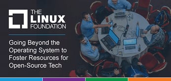 How The Linux Foundation Goes Beyond the Operating System to Create the Largest Shared Resource of Open-Source Technology