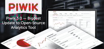 Piwik 3.0 — A Year of Development Leads to the Largest Release Ever for the Popular Open-Source Web Analytics Platform
