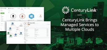Manage Multiple Cloud Platforms With Cloud Application Manager™ — How CenturyLink’s Managed Services Ease Infrastructure Headaches