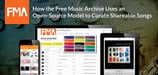 How the Free Music Archive Uses an Open-Source Model to Showcase Artists and Curate More Than 100,000 Shareable Songs