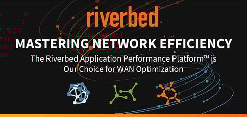 Why Riverbed For Wan Optimization Why Riverbed For Wan Optimization