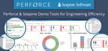 How Perforce and Seapine Provide a Complete and Seamless User Experience for Application Lifecycle Management and Version Control