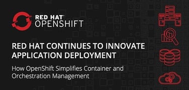 Openshift Simplifies Container Orchestration Management