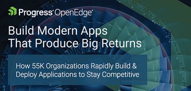 Modernize Apps With Progress Openedge