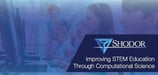 How Shodor is Transforming STEM Education Through Real-World Computational Skill Development for Students &amp; Educators