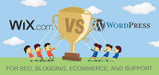 Wix vs. WordPress for SEO, Blogging &amp; eCommerce (Feb. 2024)