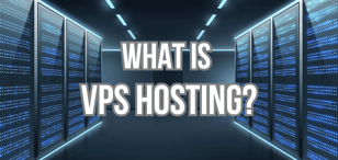 What Is VPS Hosting? Your Ultimate Guide