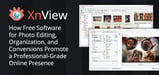 XnView: How Free Software for Photo Editing, Organization, and Conversions Promote a Professional-Grade Online Presence