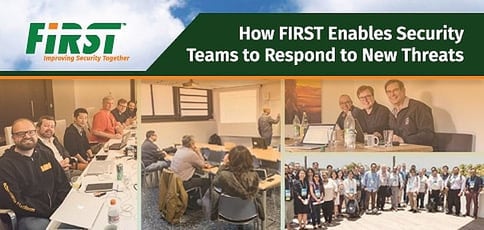 First Empowers Incident Response Teams To Fight Emerging Security Threats First Empowers Incident Response Teams To Fight Emerging Security Threats