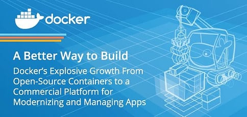 Dockers Explosive Growth From Open Source Containers To Commercial Platform