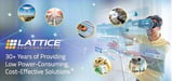 Lattice Semiconductor — 30+ Years of Providing Energy-Efficient, Cost-Effective Solutions That Enable Innovation at the Edge