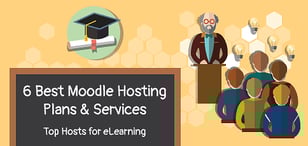 6 Best Moodle Hosting Services (2025) - Top Hosts for the eLearning Platform