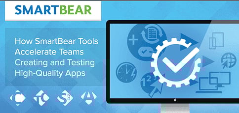 Smartbear Helps Rapidly Develop Quality Apps Smartbear Helps Rapidly Develop Quality Apps