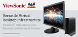 ViewSonic’s Versatile VDI Makes Enterprise-Grade Computing Available to SMBs, Helping Them Securely Connect &amp; Collaborate