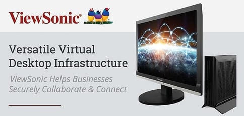 Viewsonic Vdi Helps Businesses Securely Collaborate And Connect Viewsonic Vdi Helps Businesses Securely Collaborate And Connect