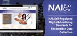 Network Advertising Initiative: 100+ AdTech Companies Self-Regulate Digital Advertising Standards for Responsible Consumer Data Collection