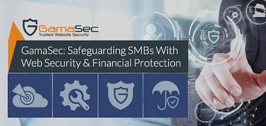How Gamasec Provides Web Security And Financial Protection To Safeguard Smbs