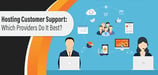 10 Best: Web Hosting Customer Support (2026 Reviews)