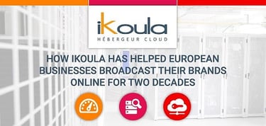 Ikoula Helps European Businesses Broadcast Their Brands Online