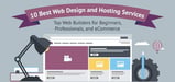 11 Best Website Design &amp; Hosting Services (Feb. 2024)