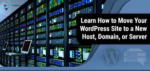 3 Steps: How to Move a WordPress Site to a New Host (2024)