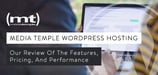 Media Temple WordPress Review (2024): Rated by Experts