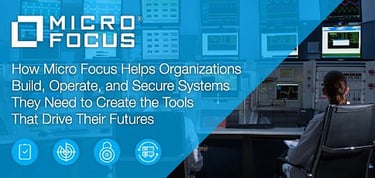 How Micro Focus Helps Businesses Build And Secure Systems