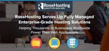 RoseHosting: Serving Up Fully Managed Enterprise-Grade Hosting Solutions That Help Thousands of Businesses Worldwide Power Their Web Applications