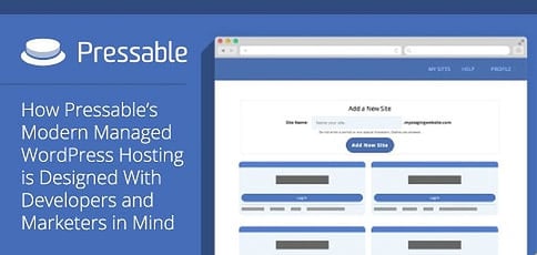 Pressable Delivers Managed Wordpress Hosting To Modern Businesses