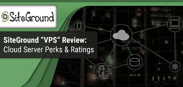 Siteground Vps Review