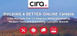 Building a Better Online Canada: CIRA Manages the .ca Registry While Developing Modern Tools and Promoting Constant Growth